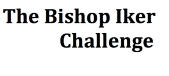 The Bishop Iker Challenge